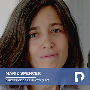 Marie Spencer, Directrice de la photographie