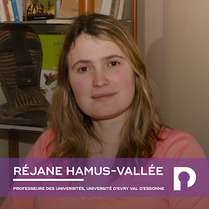 Réjane Hamus-Vallée, Professeure des universités, Université d’Evry Val d’Essonne