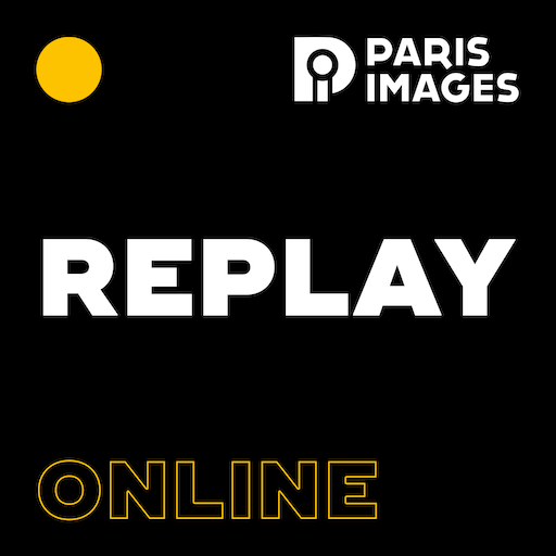 REPLAY PARIS IMAGES ONLINE 2022