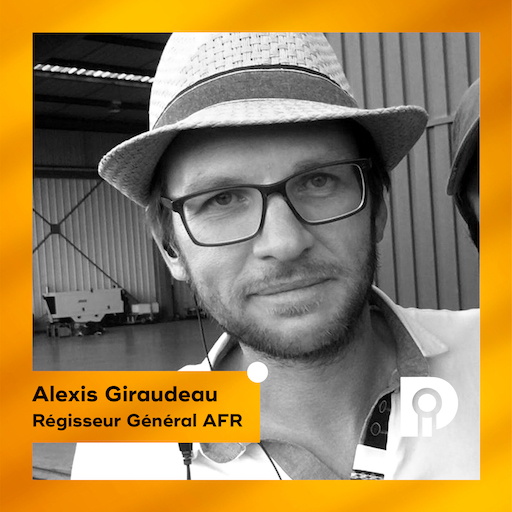 Rencontre avec Alexis Giraudeau, Régisseur Général AFR – Formateur & Créateur d’ECO Régie et d’Au Cul Du Camion
